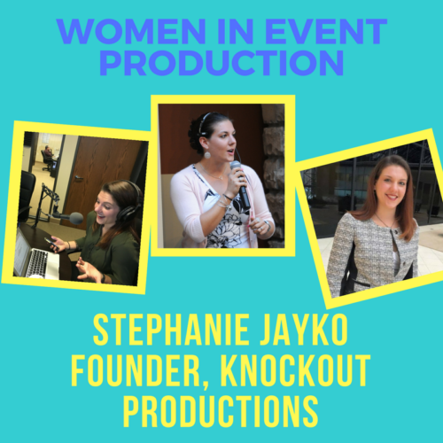 Women in Event Production: Stephanie Jayko